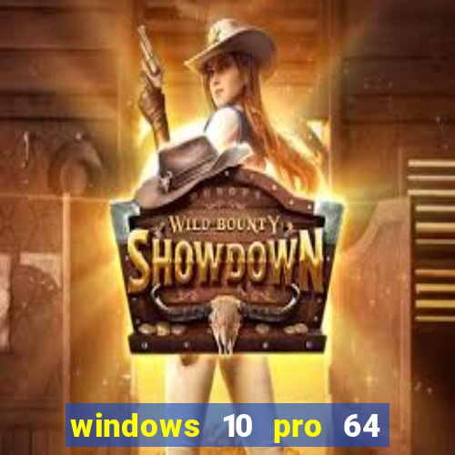 windows 10 pro 64 bits iso